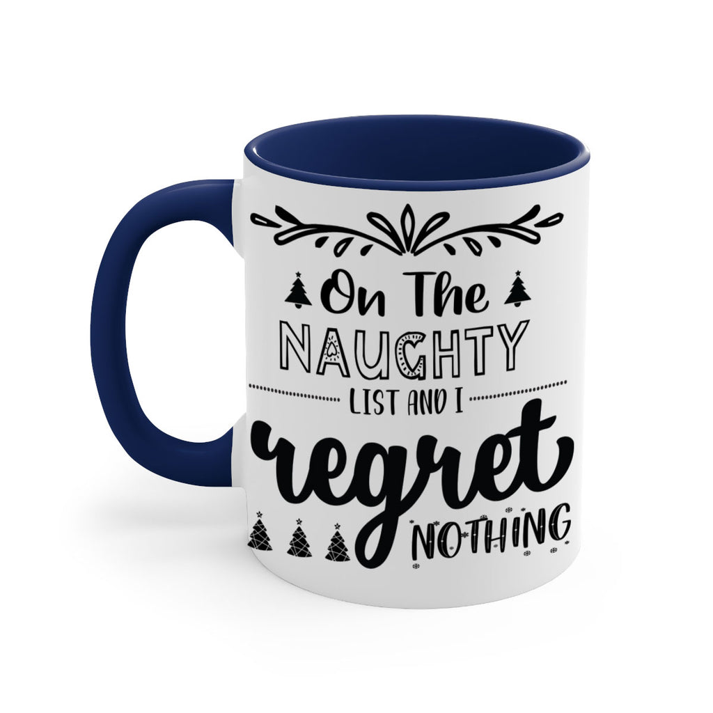 on the naughty list and i regret nothing style 566#- christmas-Mug / Coffee Cup