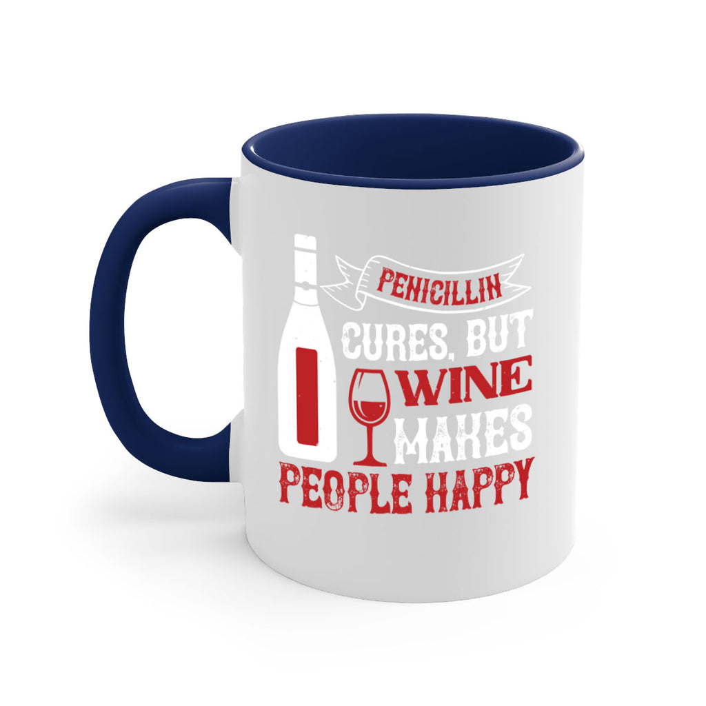 penicillin cures but wine 64#- wine-Mug / Coffee Cup