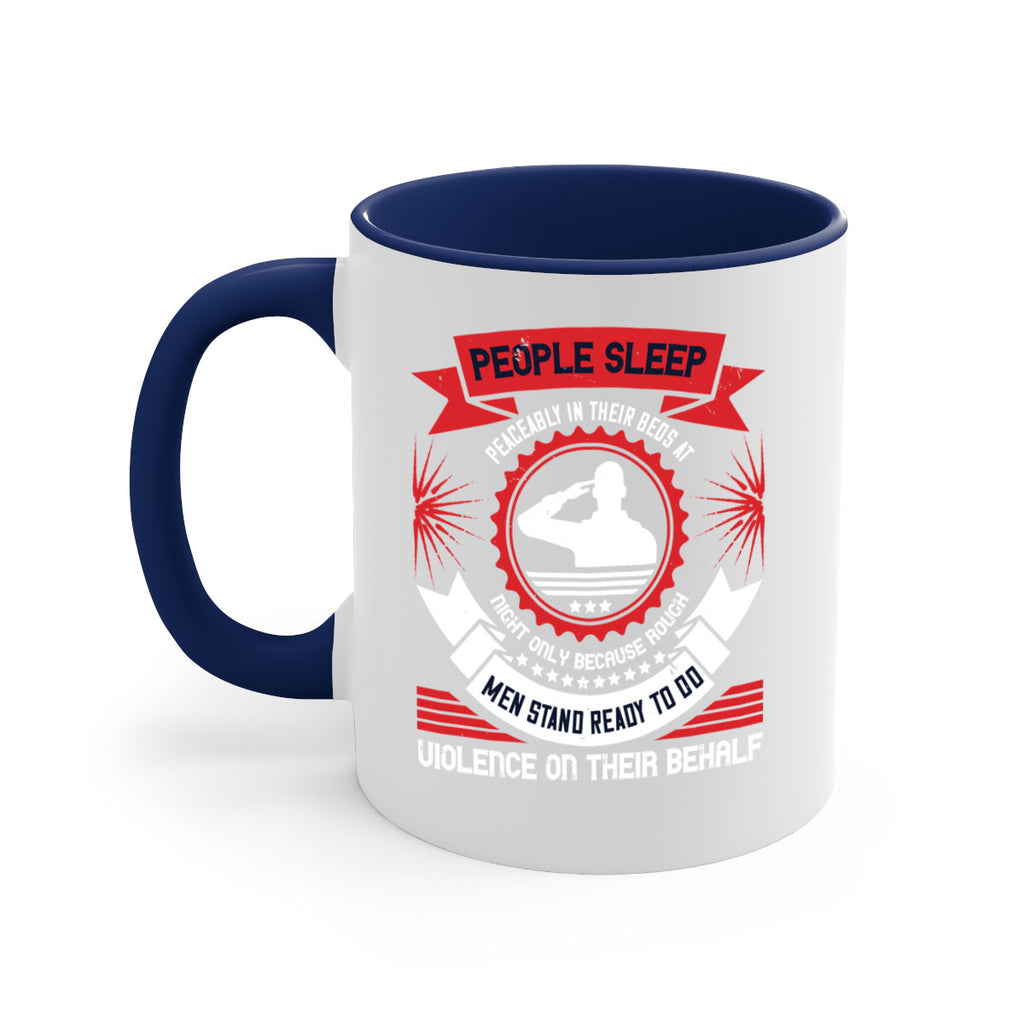 people sleep peaceably in their beds at night only because rough men 34#- veterns day-Mug / Coffee Cup