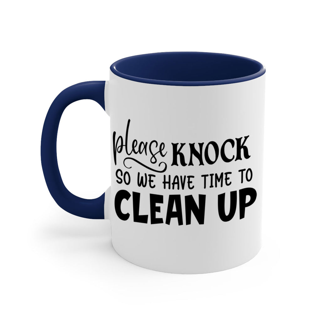 please knock so we have time to clean up 54#- home-Mug / Coffee Cup