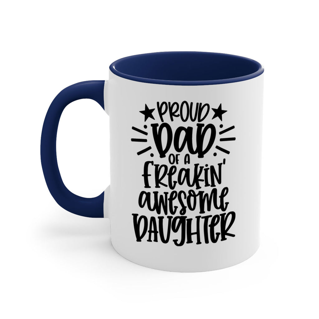 proud dad of a freakin awesome daughter 24#- fathers day-Mug / Coffee Cup