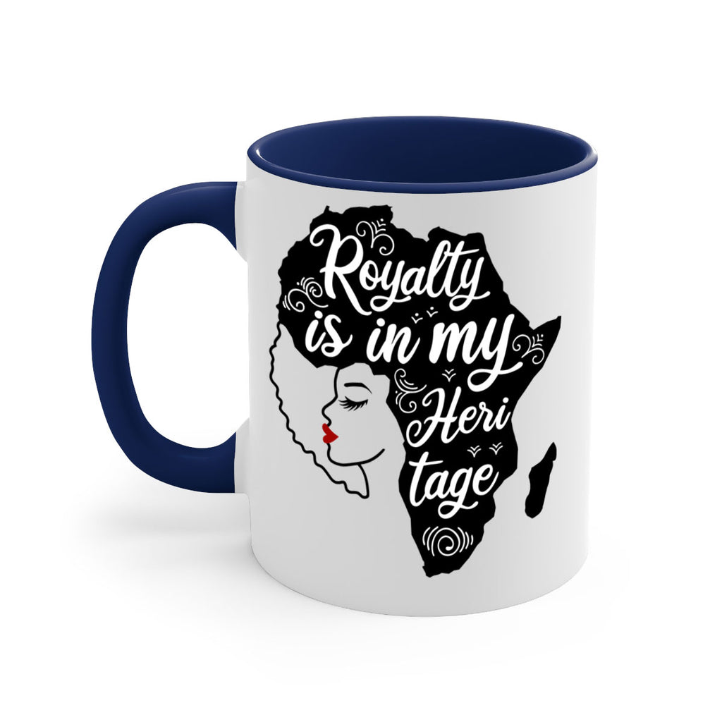 royalty is in my Hertitage Style 9#- Black women - Girls-Mug / Coffee Cup