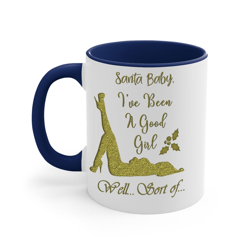 santa ive been a good girl well sort of green 444#- christmas-Mug / Coffee Cup