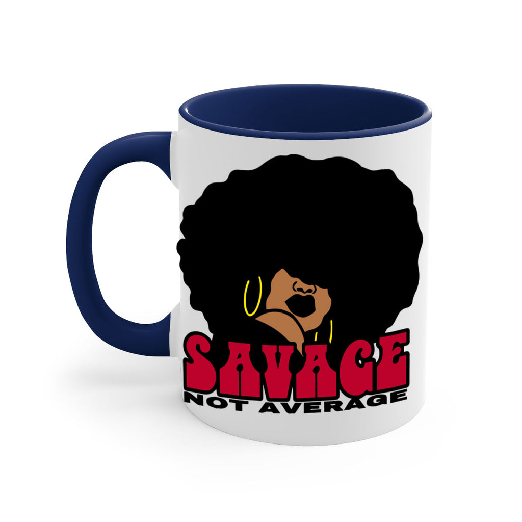 savage not average 1#- Black women - Girls-Mug / Coffee Cup
