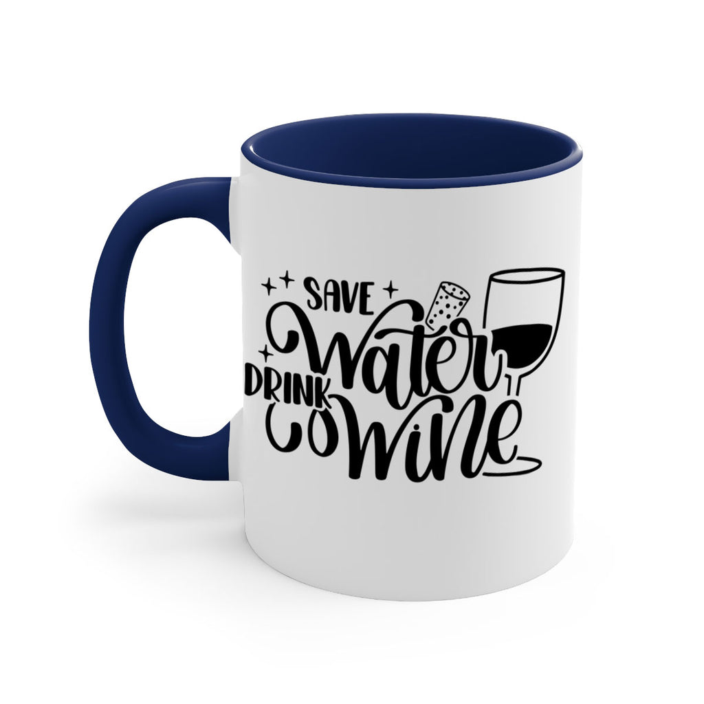 save water drink wine 30#- wine-Mug / Coffee Cup