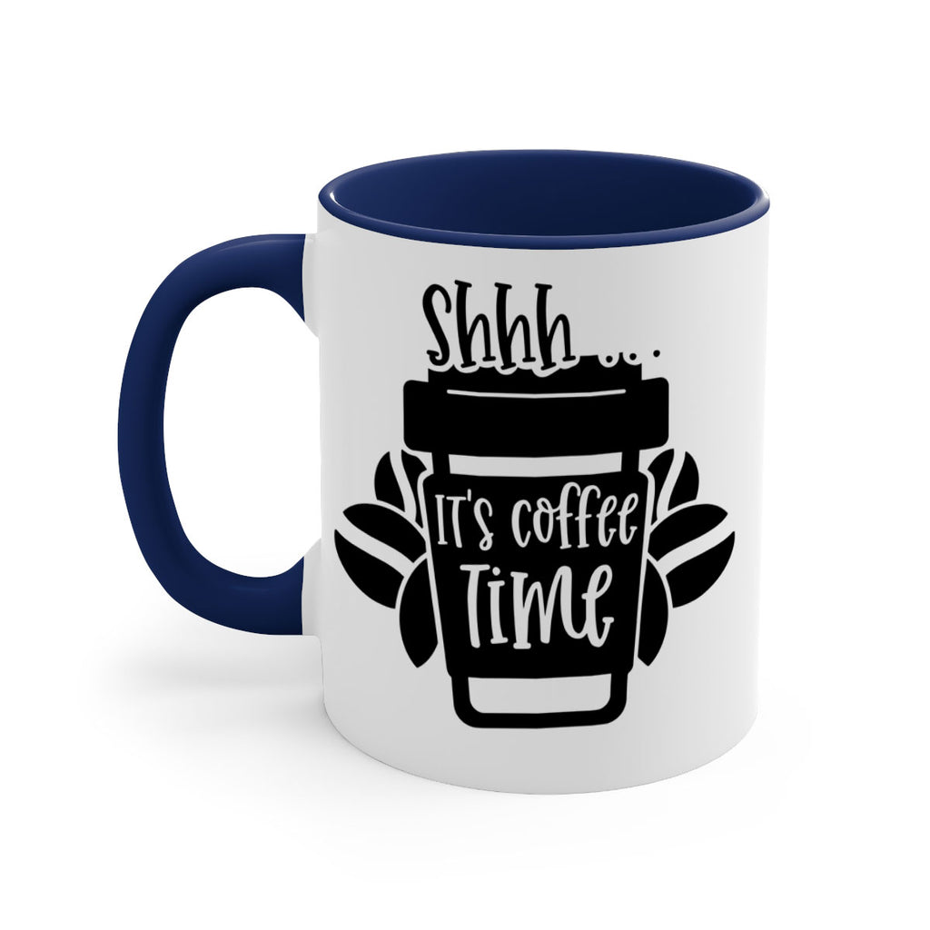 shhh its coffee time 37#- coffee-Mug / Coffee Cup