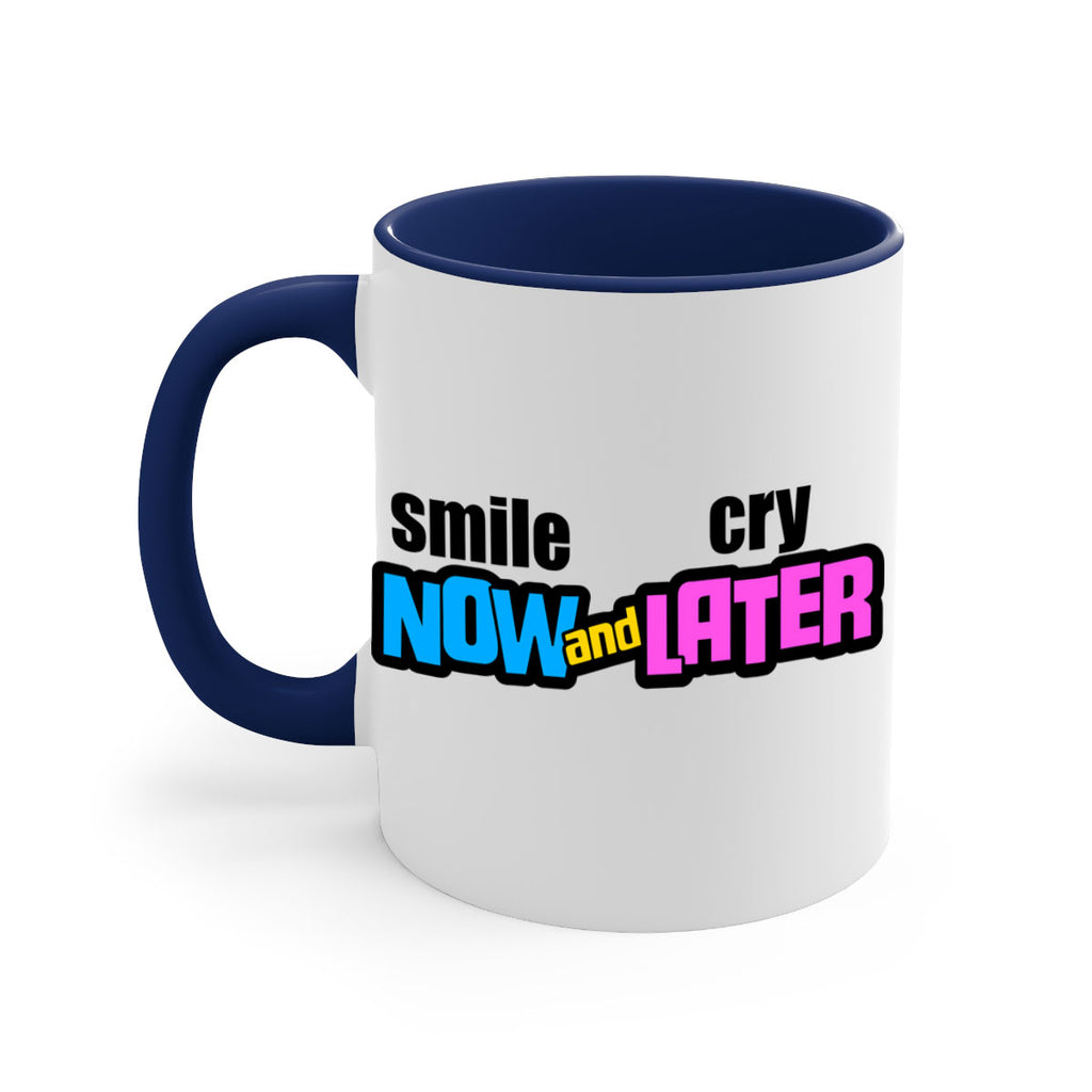 smile now and cry later 31#- black words - phrases-Mug / Coffee Cup