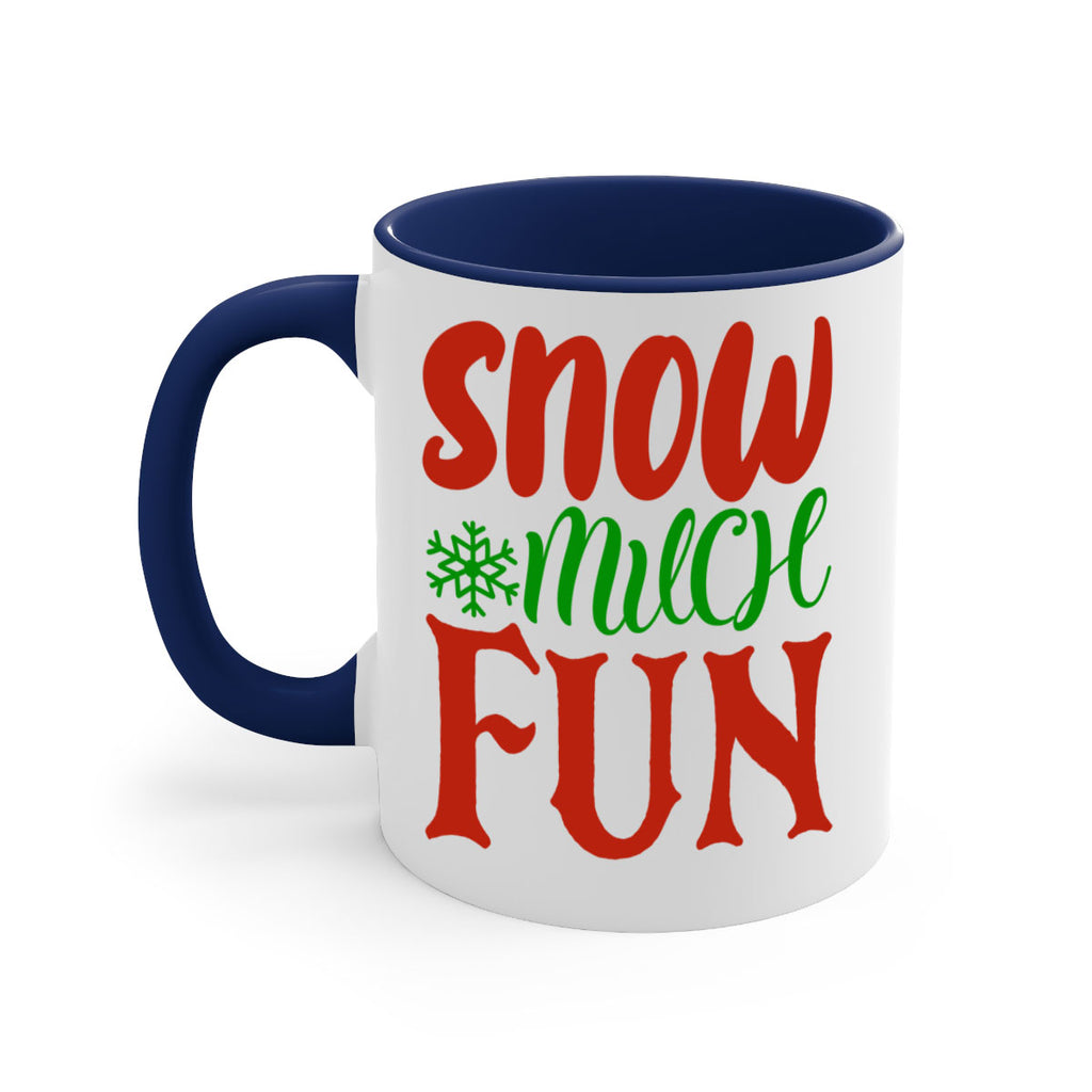 snow much fun 327#- christmas-Mug / Coffee Cup