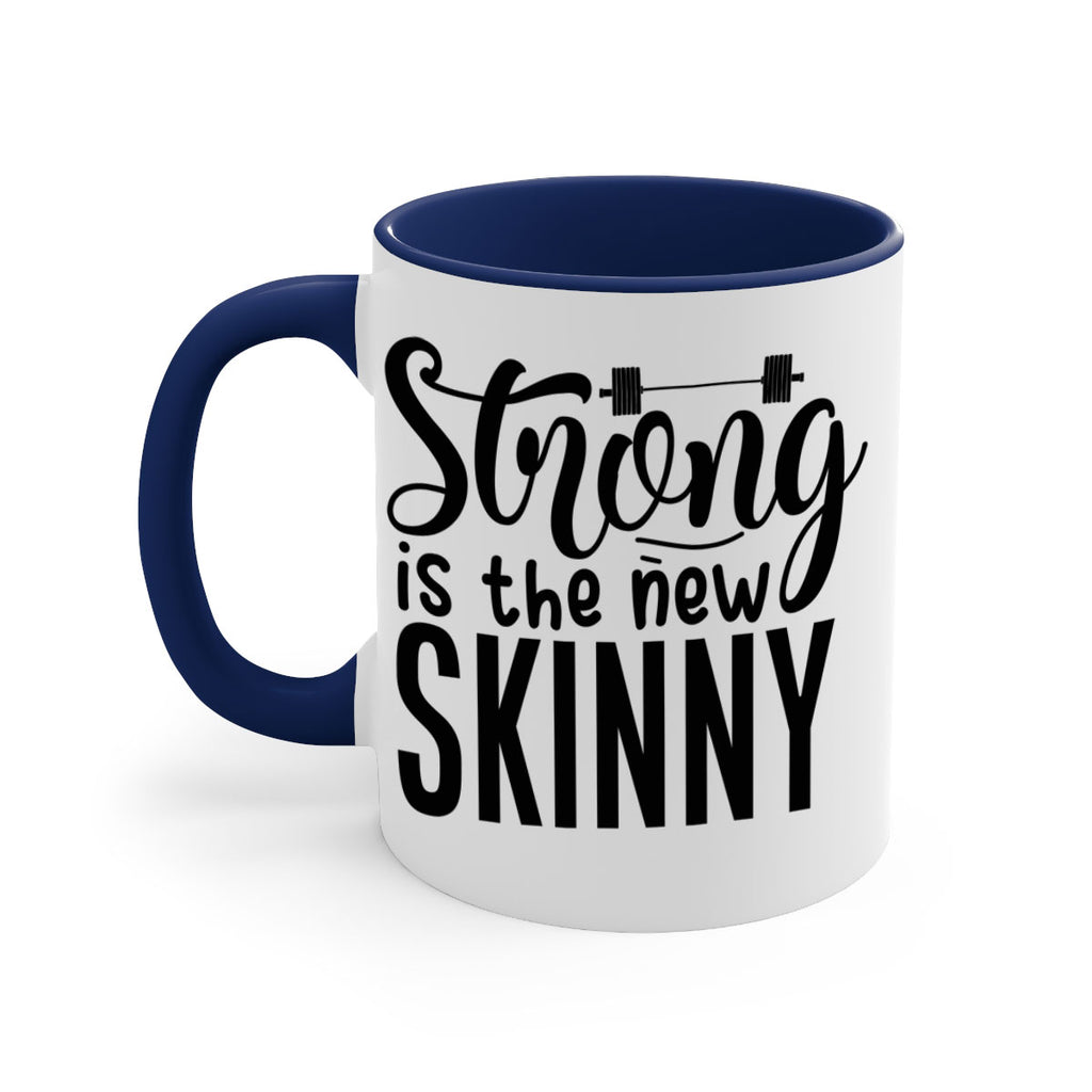 strong is the new skinny 11#- gym-Mug / Coffee Cup