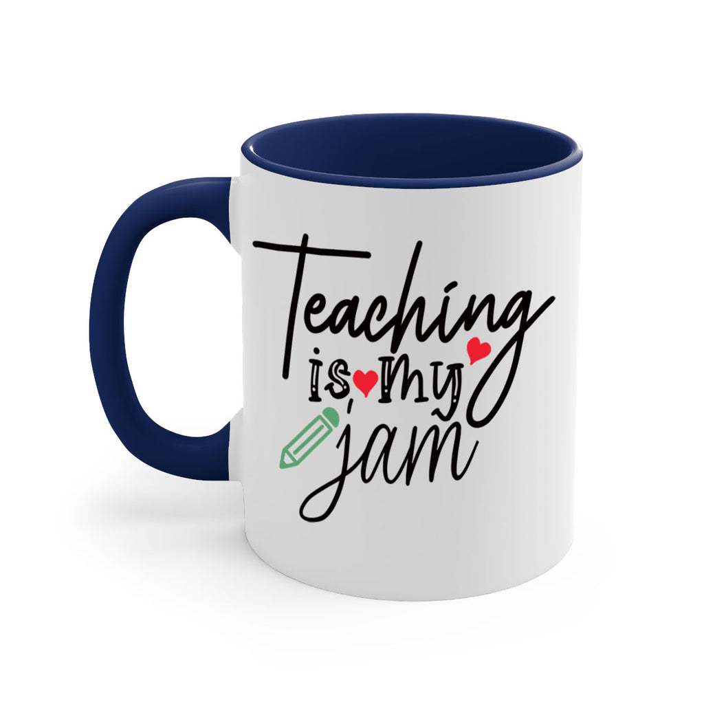 teaching is my jam Style 126#- teacher-Mug / Coffee Cup