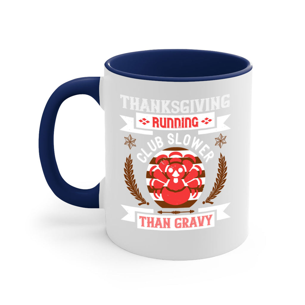thanksgiving running club slowea than gravy 10#- thanksgiving-Mug / Coffee Cup