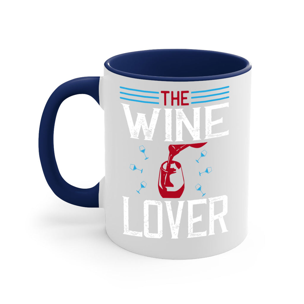 the wine lover 119#- wine-Mug / Coffee Cup