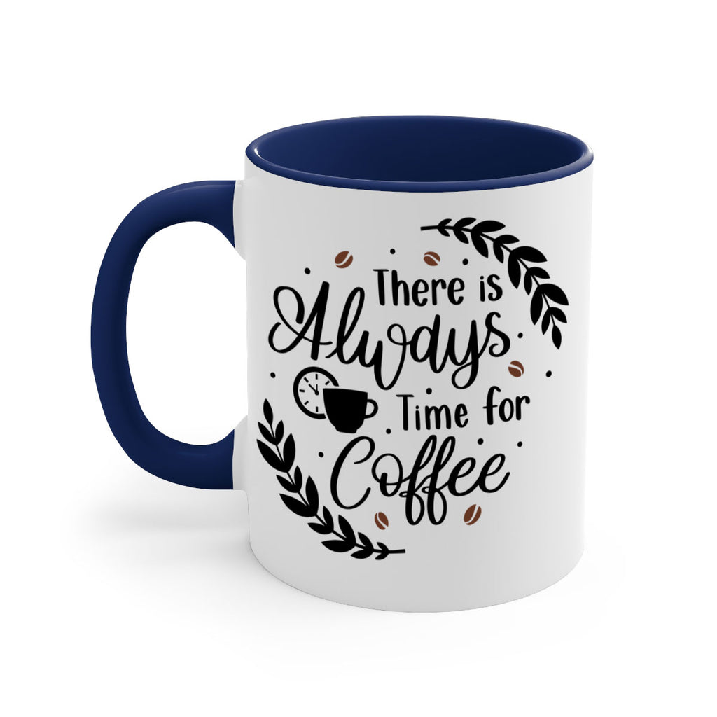 there is always time 21#- coffee-Mug / Coffee Cup