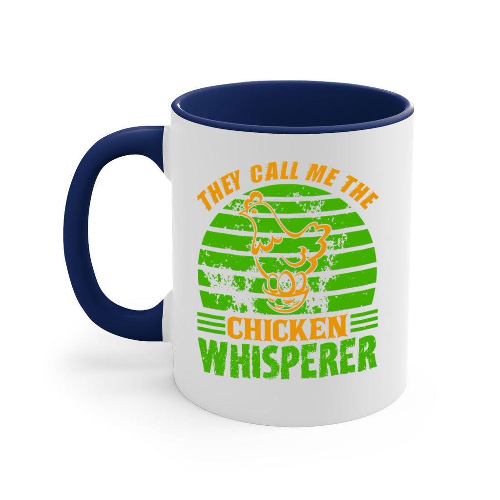 they call me the chicken whisperer 31#- Farm and garden-Mug / Coffee Cup