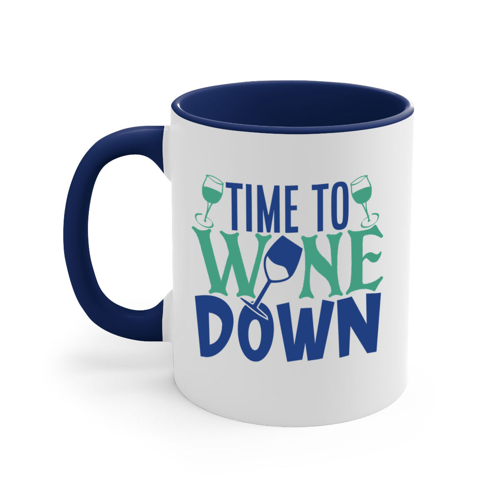 time to wine down 151#- wine-Mug / Coffee Cup