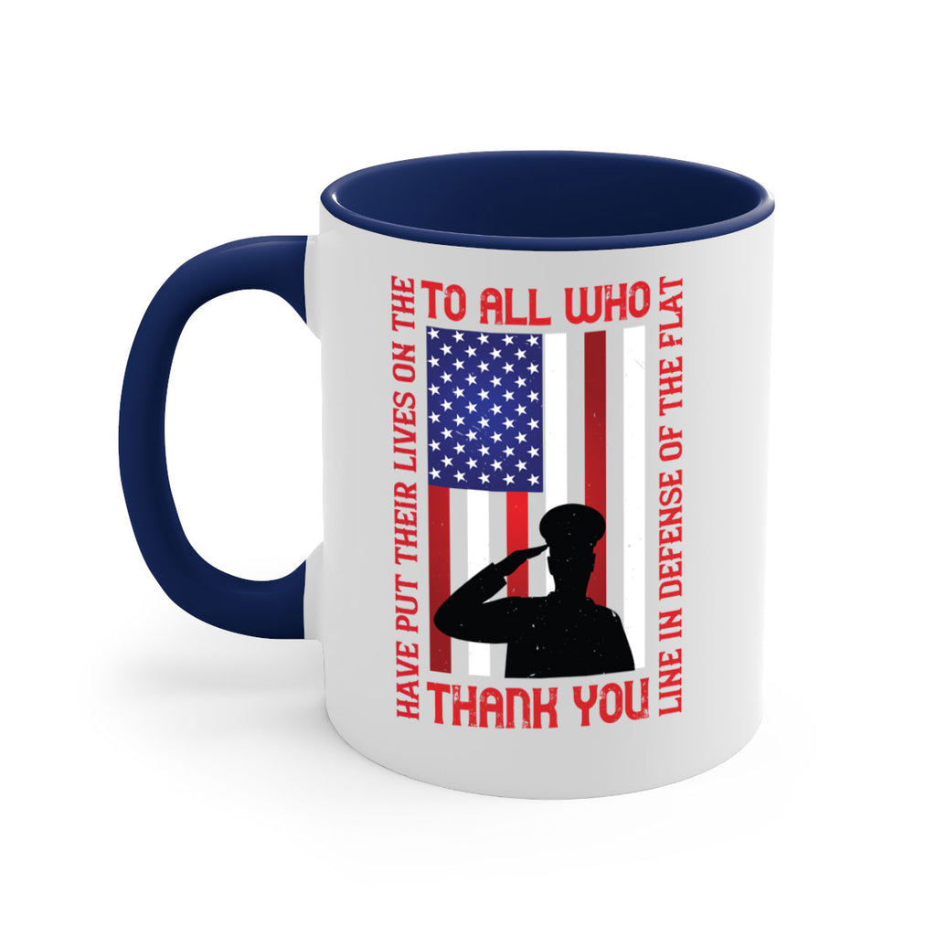 to all who have put their lives on the line in defense of the flat thank you 16#- veterns day-Mug / Coffee Cup