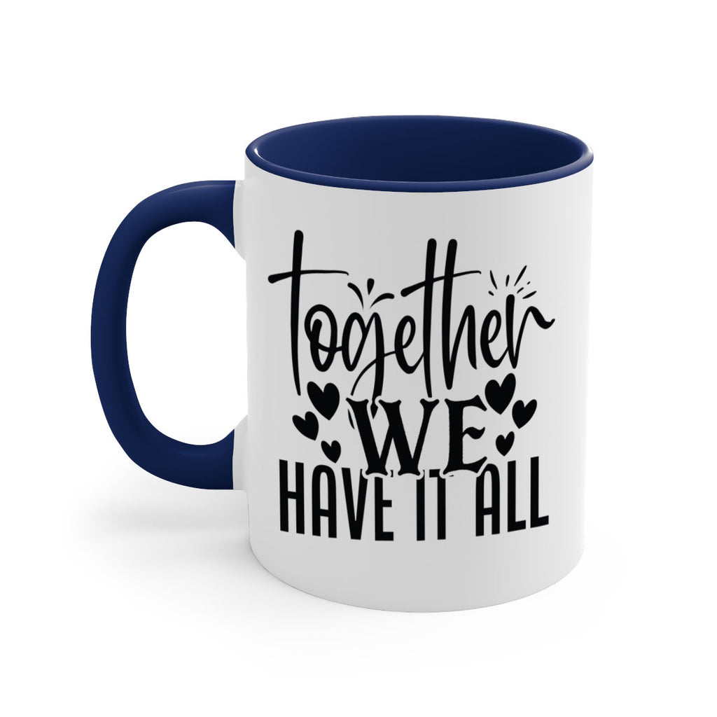 together we have it all 16#- Family-Mug / Coffee Cup