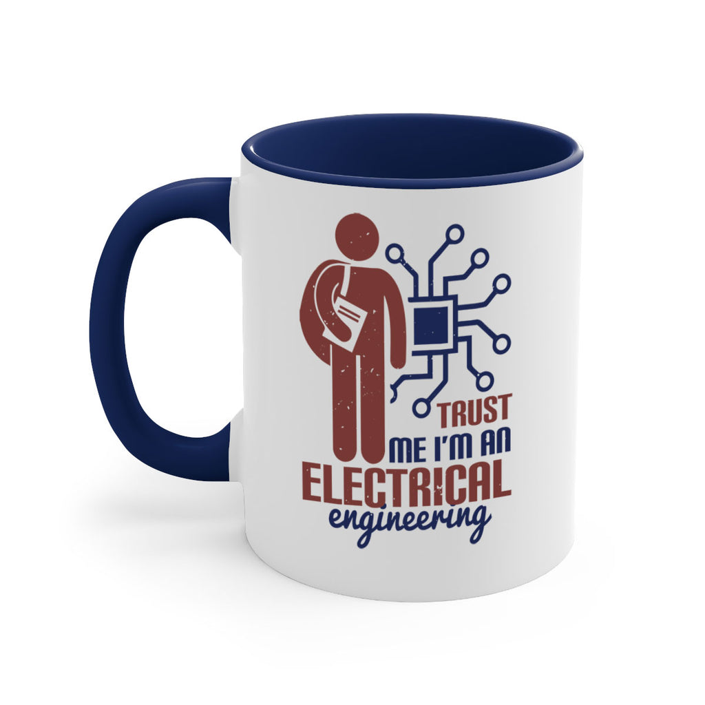 trust me Im an electrical engineering Style 34#- engineer-Mug / Coffee Cup