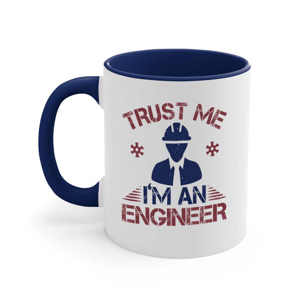 trust me Im an engineer Style 33#- engineer-Mug / Coffee Cup