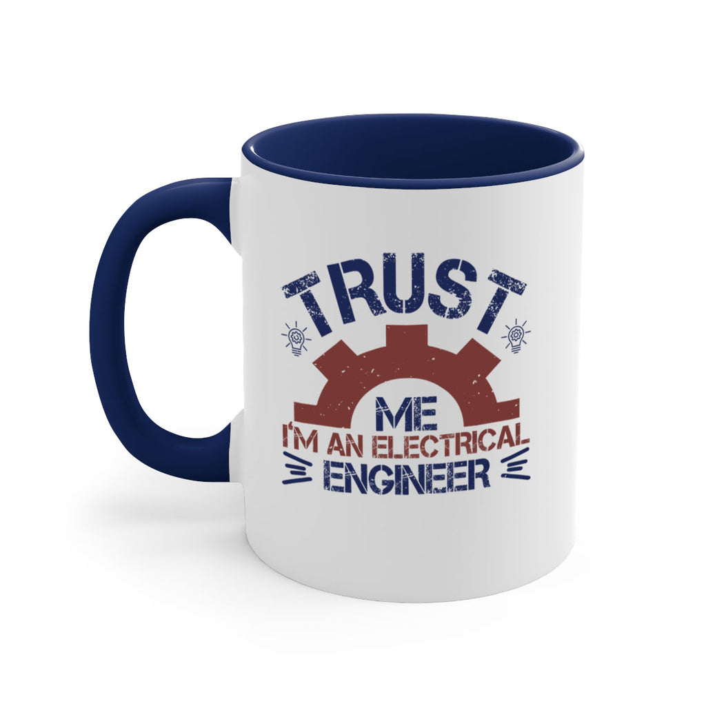 trust me im an electrical engineer Style 35#- engineer-Mug / Coffee Cup