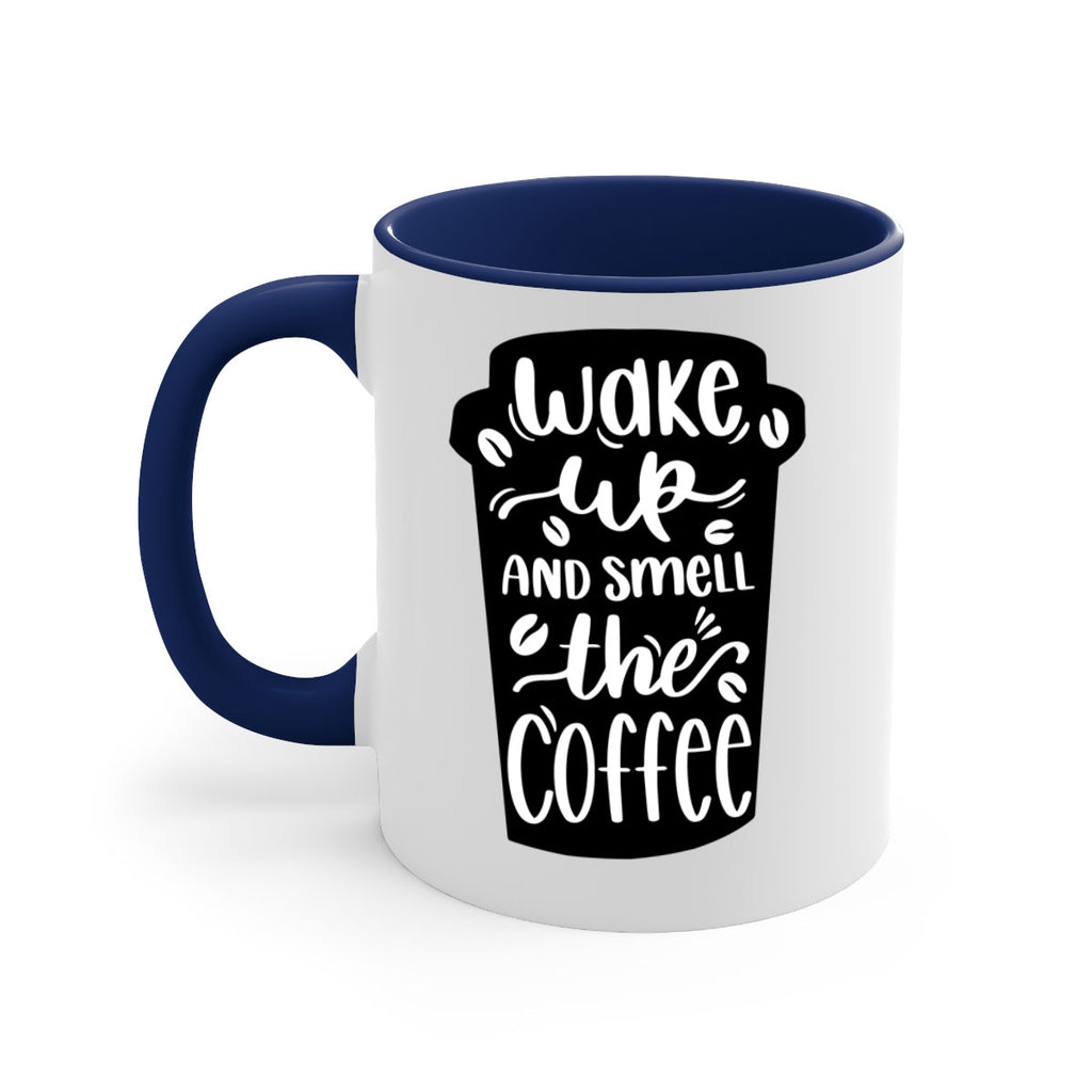 wake up and smell the coffee 8#- coffee-Mug / Coffee Cup