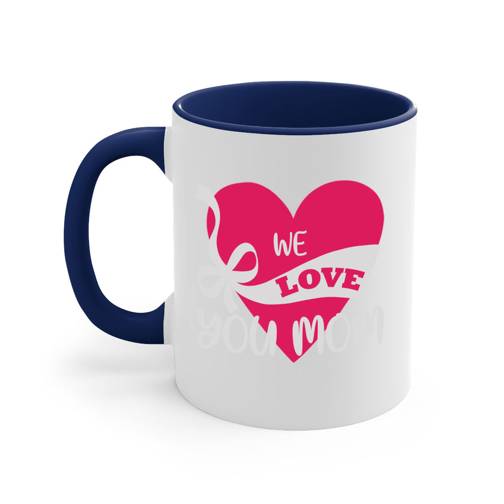 we love you mom 26#- mom-Mug / Coffee Cup