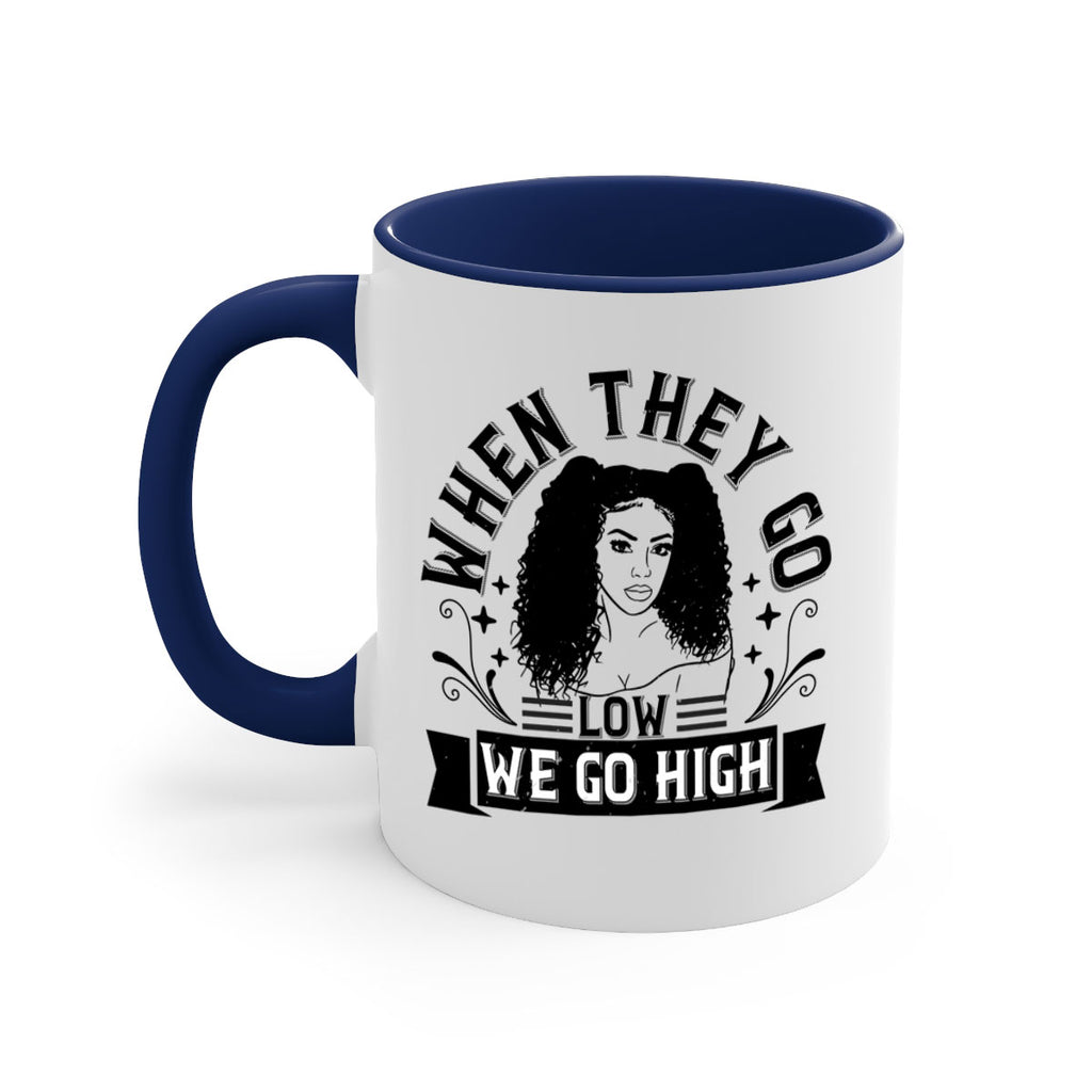 when they go low we go high Style 10#- Afro - Black-Mug / Coffee Cup