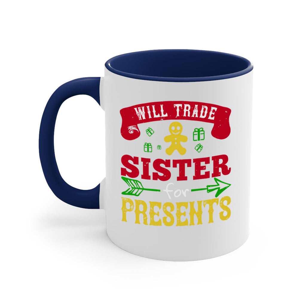 will trade sister for presents 332#- christmas-Mug / Coffee Cup