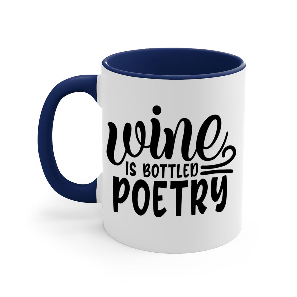 wine is bottled poetry 143#- wine-Mug / Coffee Cup