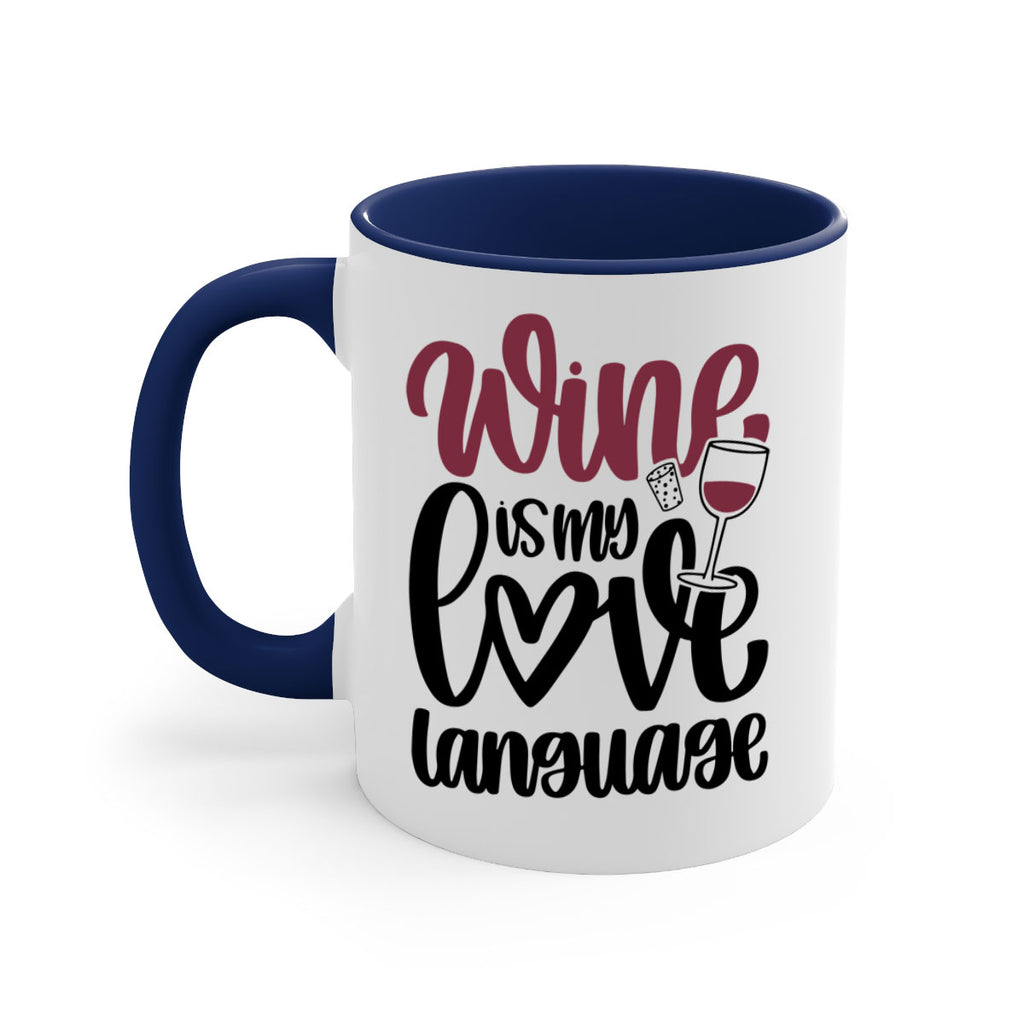 wine is my love language 20#- wine-Mug / Coffee Cup