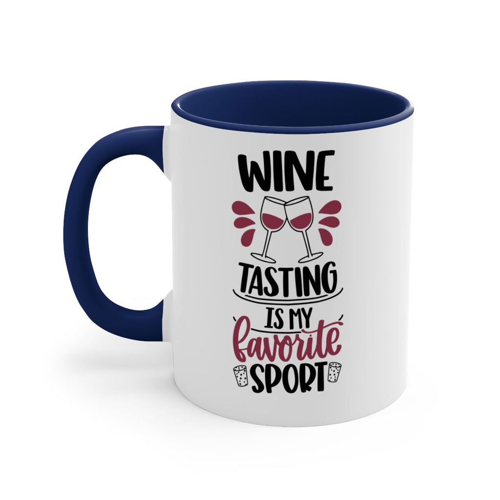 wine tasting is my favorite 17#- wine-Mug / Coffee Cup