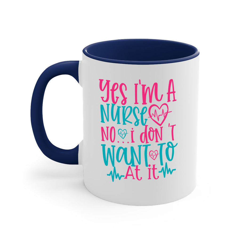 yes im a nurse no i don t want to at it Style 339#- nurse-Mug / Coffee Cup