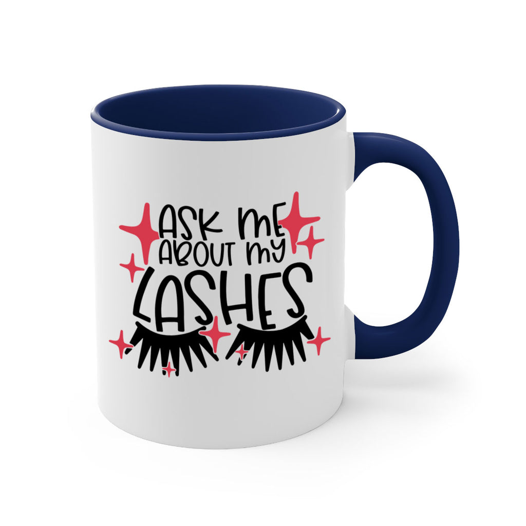 Ask Me About My Lashes Style 143#- makeup-Mug / Coffee Cup