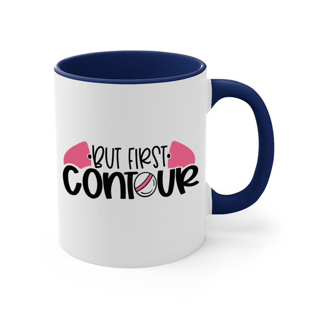 But First Contour Style 121#- makeup-Mug / Coffee Cup