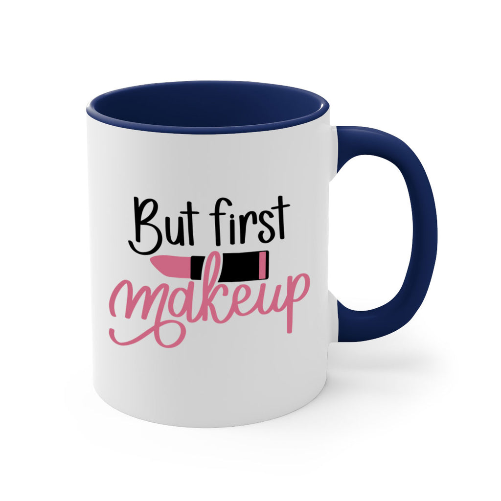 But First Makeup Style 117#- makeup-Mug / Coffee Cup