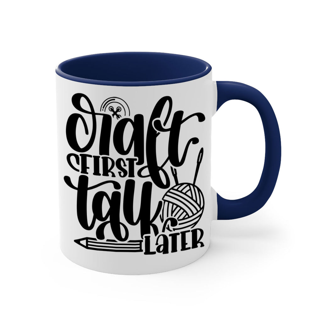 Craft First Talk Later 40#- crafting-Mug / Coffee Cup