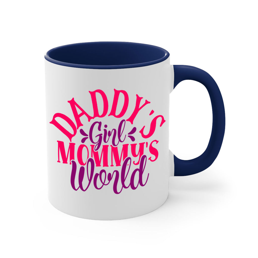 Daddys Girl Mommys World Style 268#- baby2-Mug / Coffee Cup