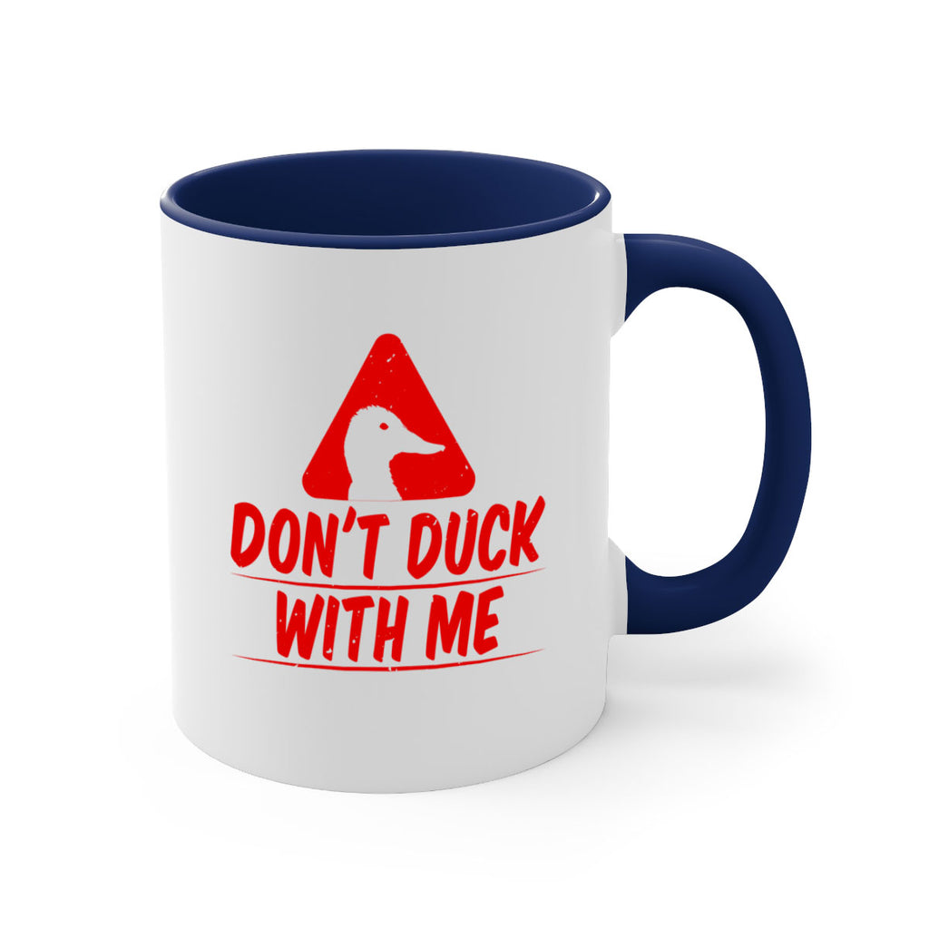 Dont duck with me Style 3#- duck-Mug / Coffee Cup