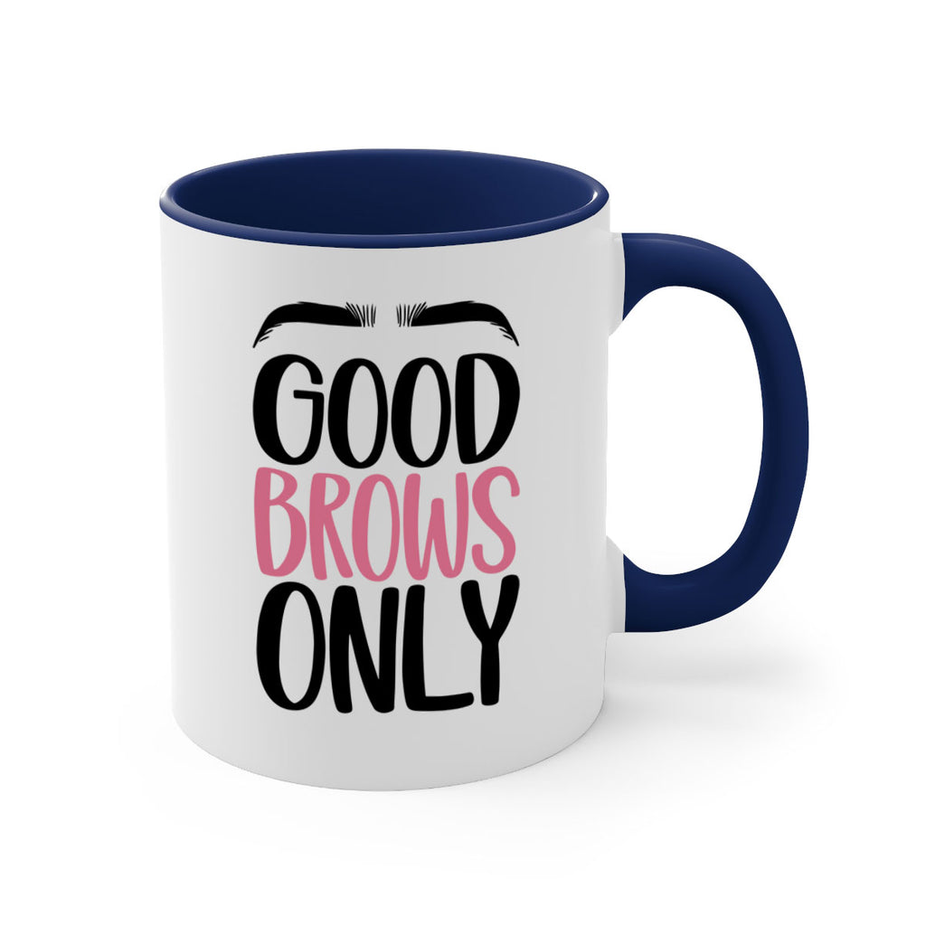 Good Brows Only Style 96#- makeup-Mug / Coffee Cup