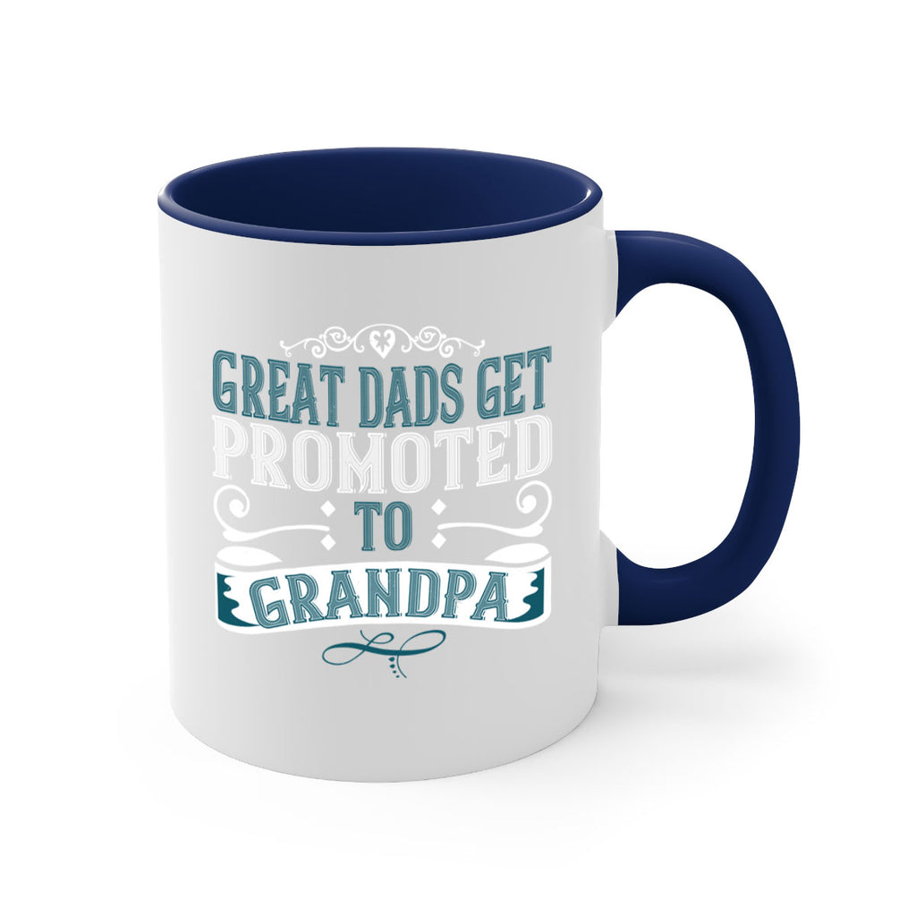 Great dads get promoted to grandpa 96#- grandpa-Mug / Coffee Cup