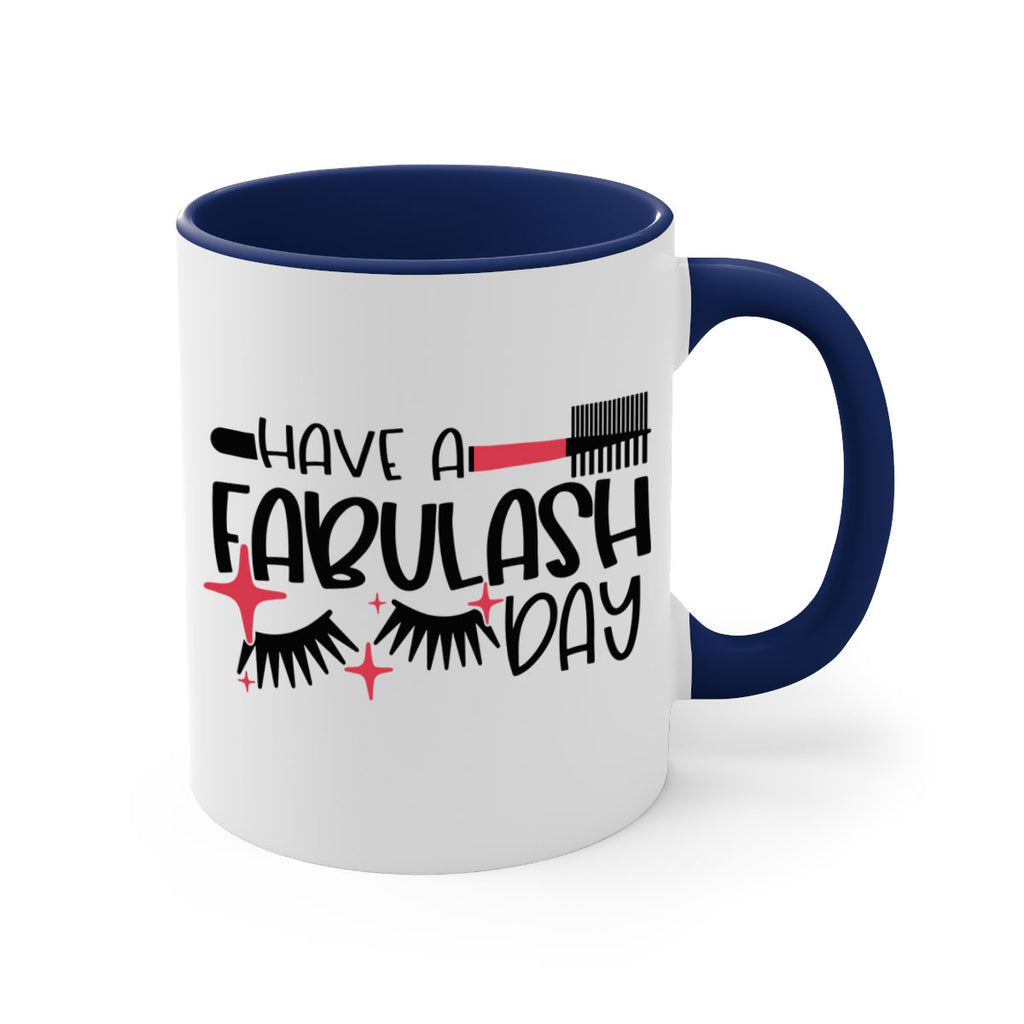 Have A Fabulash Day Style 91#- makeup-Mug / Coffee Cup