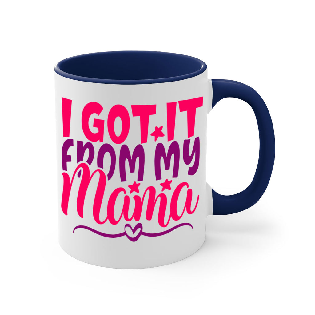 I Got It From My Mama Style 255#- baby2-Mug / Coffee Cup