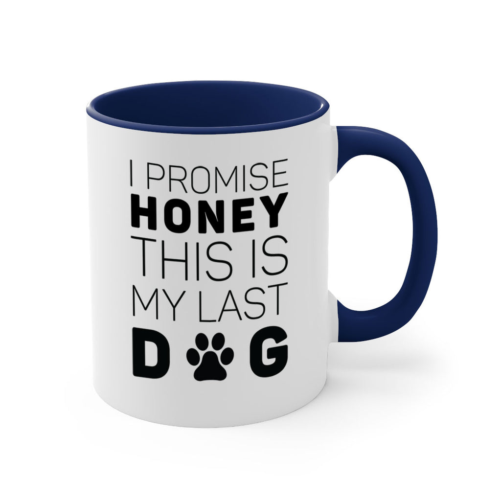 I Promise Honey Style 40#- Dog-Mug / Coffee Cup