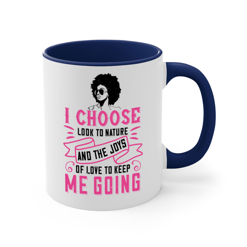 I choose to look to nature and the joys of love to keep me going Style 29#- Afro - Black-Mug / Coffee Cup