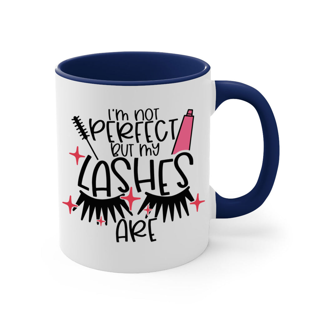 Im Not Perfect But My Lashes Are Style 79#- makeup-Mug / Coffee Cup