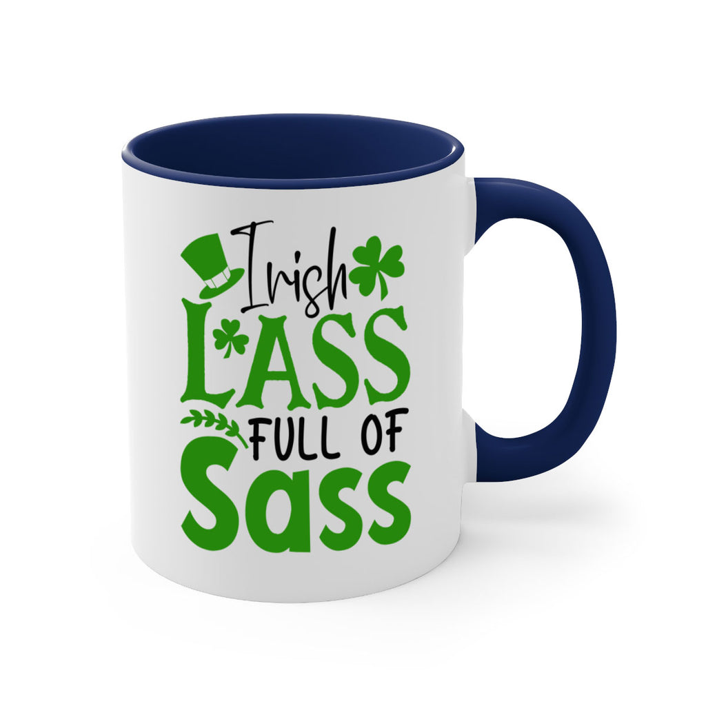 Irish Lass Full Of Sass Style 155#- St Patricks Day-Mug / Coffee Cup