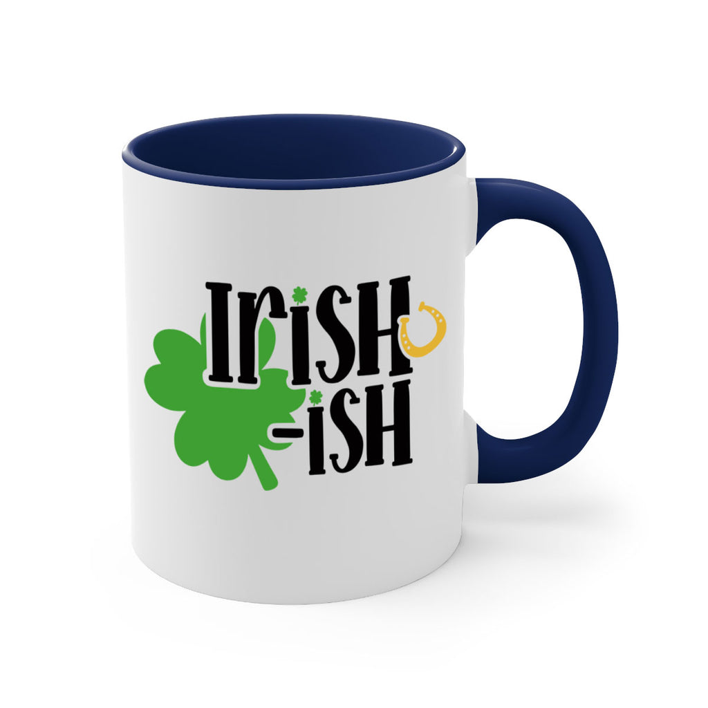 Irishish Style 78#- St Patricks Day-Mug / Coffee Cup