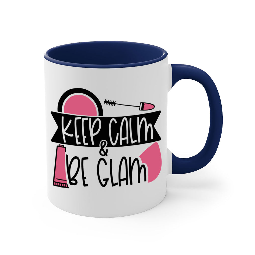 Keep Calm Be Glam Style 75#- makeup-Mug / Coffee Cup