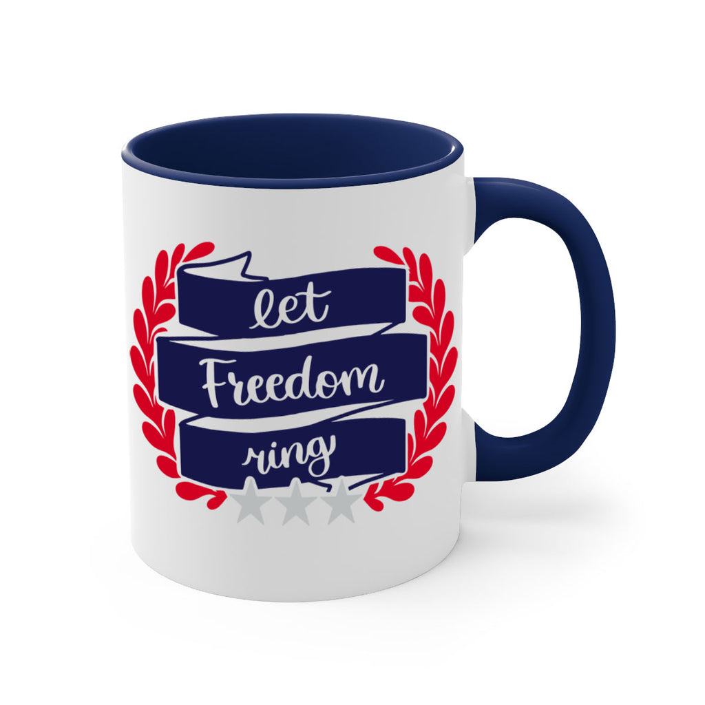 Let Freedom Ring Style 159#- 4th Of July-Mug / Coffee Cup