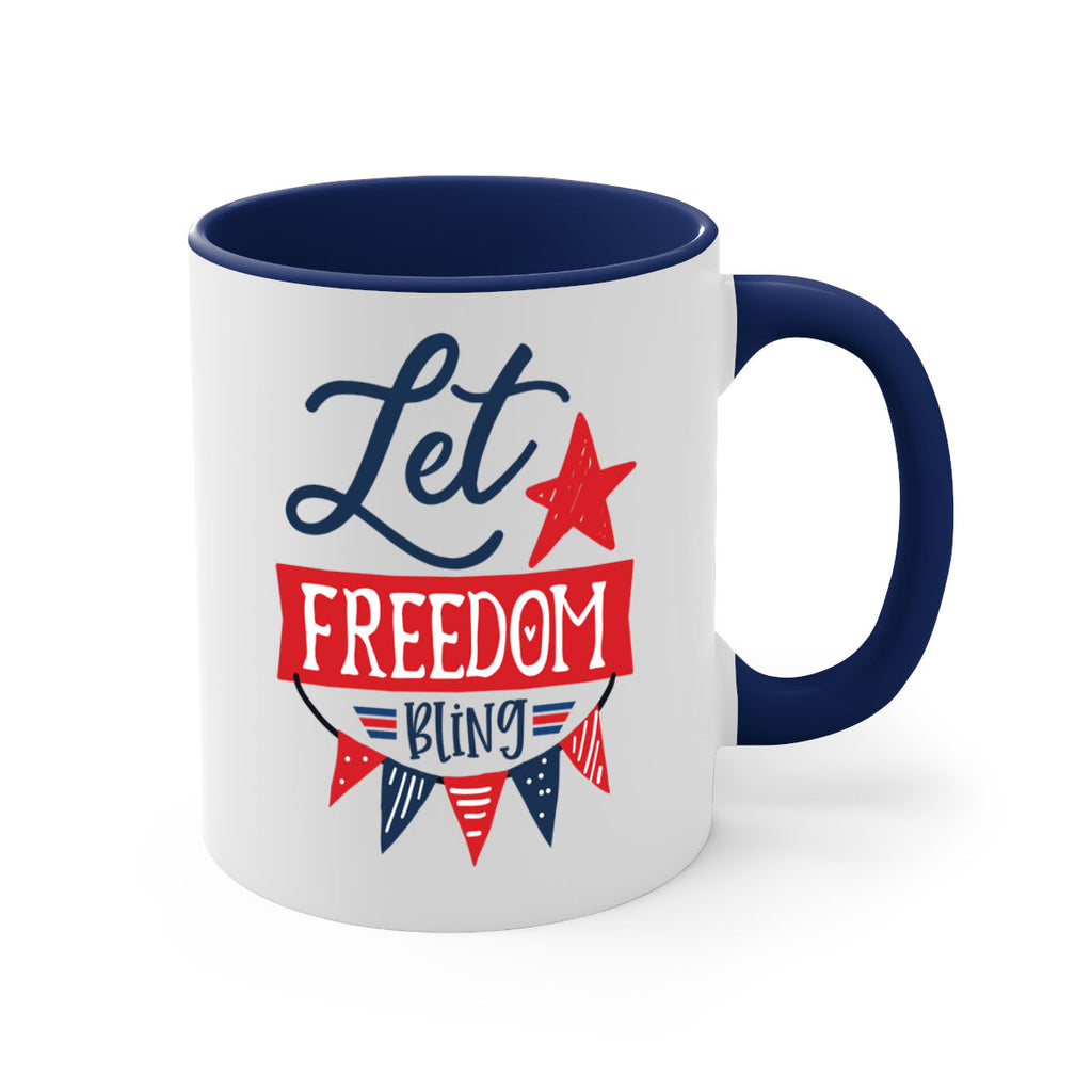 Let freedom bling Style 78#- 4th Of July-Mug / Coffee Cup